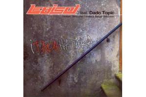 LEB I SOL feat. DADO TOPIC - Itakanataka, Album 2008 (CD)
